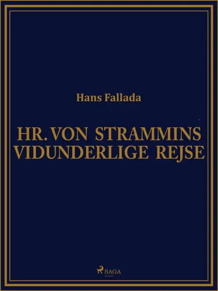 Hr. von Strammins vidunderlige rejse af Hans Fallada
