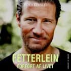 Fetterlein - forført af livet af Peter Bennett