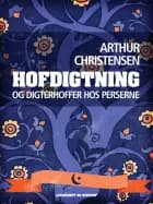 Hofdigtning og digterhoffer hos perserne af Arthur Christensen