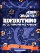 Hofdigtning og digterhoffer hos perserne af Arthur Christensen