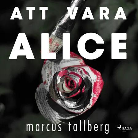 Att vara Alice af Marcus Tallberg