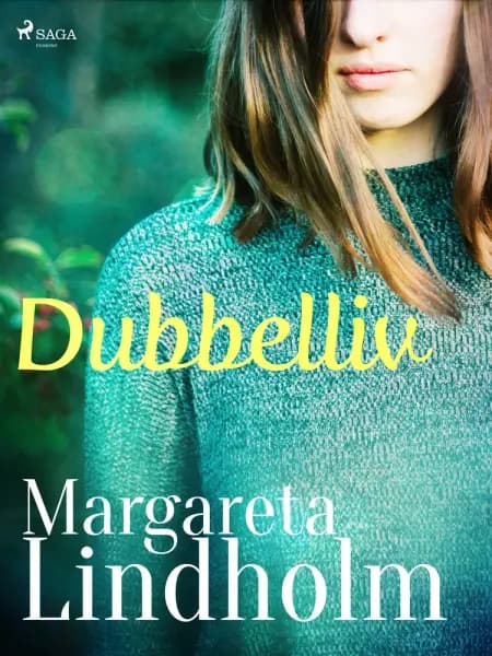 Dubbelliv af Margareta Lindholm