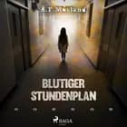 Blutiger Stundenplan - Horror af A.F. Morland