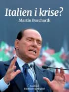 Italien i krise? af Martin Burcharth