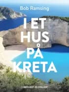 I et hus på Kreta af Bob Ramsing