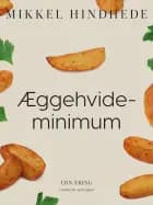 Æggehvideminimum af Mikkel Hindhede