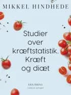 Studier over kræftstatistik. Kræft og diæt af Mikkel Hindhede