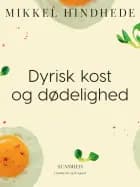 Dyrisk kost og dødelighed af Mikkel Hindhede