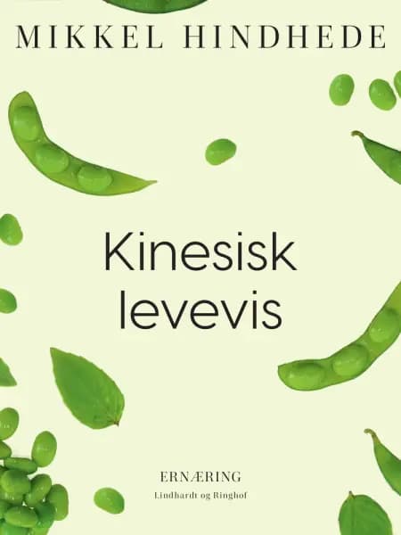 Kinesisk levevis af Mikkel Hindhede