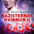 Nazisternas kvinnor II af Anna Maria Sigmund