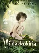 Viidakkokirja af Rudyard Kipling