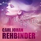 Vårblot- till Frej & Freja af Carl Johan Rehbinder