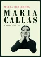 Maria Callas af Maria Helleberg