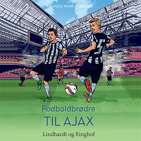 Fodboldbrødre - Til Ajax af Andreas Munk Scheller