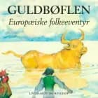 Guldbøflen. Europæiske folkeeventyr af Søren Christensen