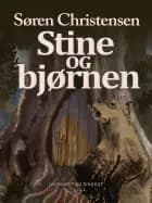 Stine og bjørnen af Søren Christensen