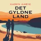 Det gyldne land af Karen Aabye