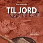 Til jord skal du blive af Steen Lassen