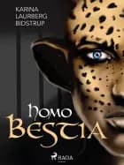 Homo Bestia af Karina Laurberg Bidstrup