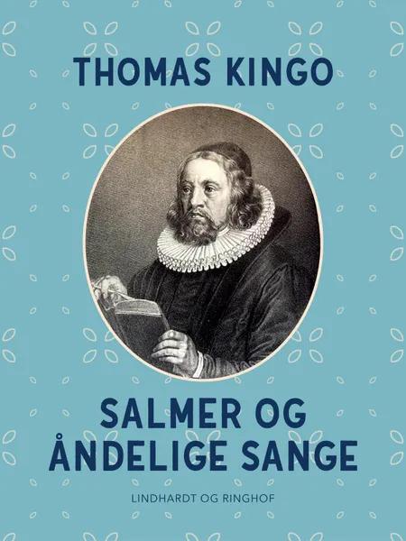 Salmer og åndelige sange af Thomas Kingo