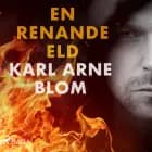 En renande eld af Karl Arne Blom