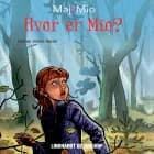 Maj og Mio 3: Hvor er Mio? af Kirsten Sonne Harild