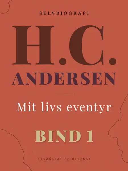 Mit livs eventyr. Bind 1 af H.C. Andersen
