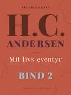 Mit livs eventyr. Bind 2
