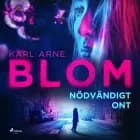 Nödvändigt ont af Karl Arne Blom