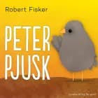 Peter Pjusk af Robert Fisker