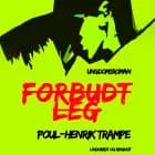 Forbudt leg af Poul-Henrik Trampe