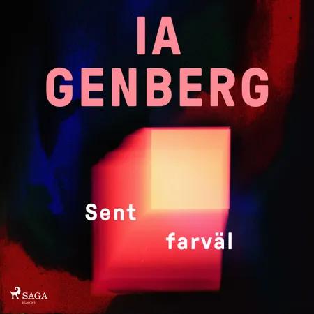 Sent farväl af Ia Genberg