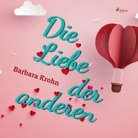 Die Liebe der anderen af Barbara Krohn
