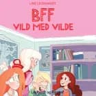 BFF - Vild med Vilde af Line Leonhardt