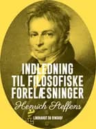 Indledning til filosofiske forelæsninger af Henrich Steffens