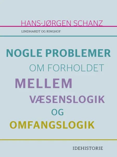Nogle problemer om forholdet mellem væsenslogik og omfangslogik af Hans-Jørgen Schanz
