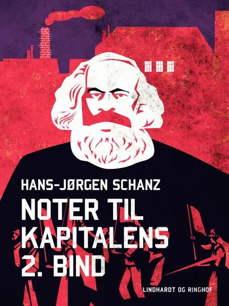 Noter til Kapitalens 2. bind af Hans-Jørgen Schanz