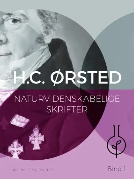 Naturvidenskabelige skrifter. Bind 1 af H. C. Ørsted