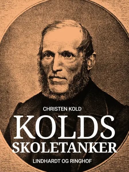 Kolds skoletanker af Christen Kold