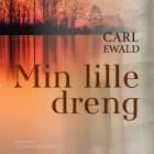 Min lille dreng af Carl Ewald