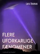 Flere uforklarlige fænomener