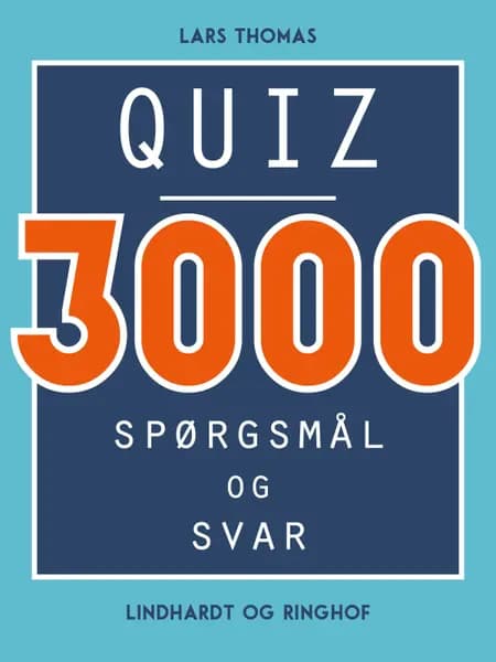 Quiz - 3000 spørgsmål og svar af Lars Thomas