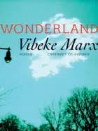 Wonderland af Vibeke Marx