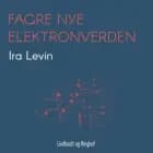 Fagre nye elektronverden af Ira Levin