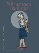 Når sorgen rammer af Birger Møller