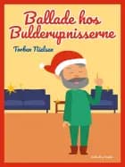 Ballade hos Bulderup-nisserne af Torben Nielsen