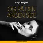 Og på den anden side af Alicja Fenigsen