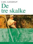 De tre skalke af Carl Gandrup