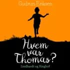 Hvem var Thomas? af Gudrun Eriksen