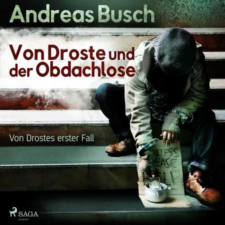Von Droste und der Obdachlose - Von Drostes erster Fall af Andreas Busch